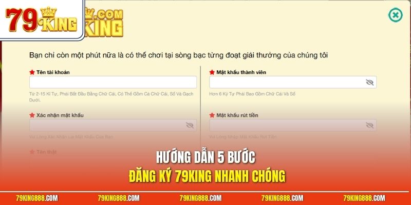 Hướng dẫn 5 bước đăng ký 79King nhanh chóng