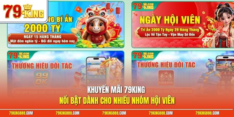 Khuyến mãi 79King nổi bật dành cho nhiều nhóm hội viên