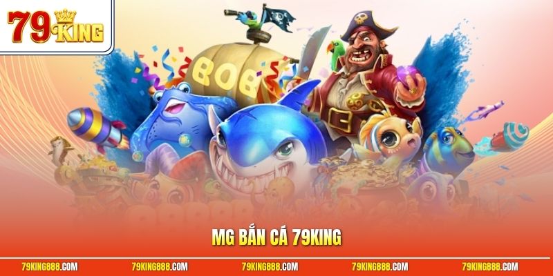 mg-ban-ca-79king MG Bắn Cá 79King